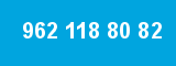 962 118 80 82 962 118 80 82